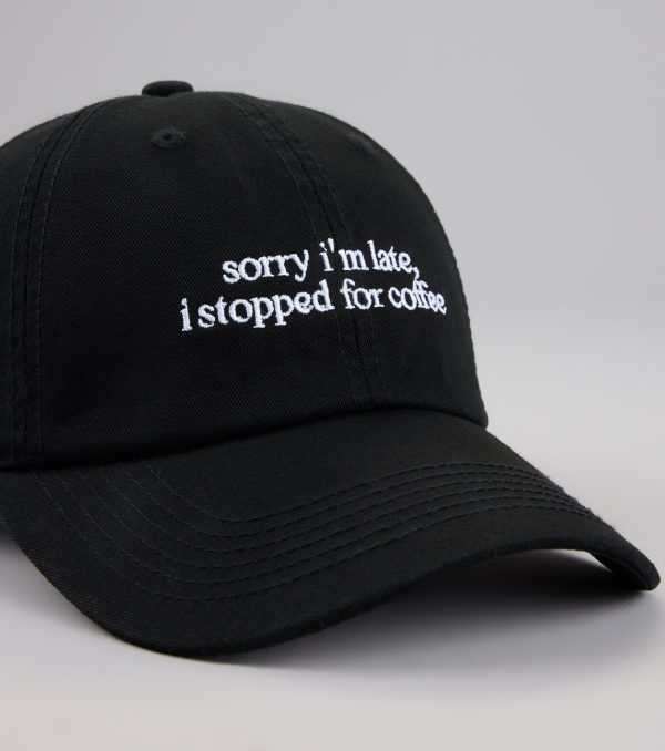 Sorry I'm Late. I Stopped For Coffee Baseball Cap - Image 9