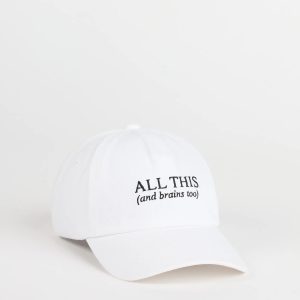 All This And Brains Too Baseball Cap